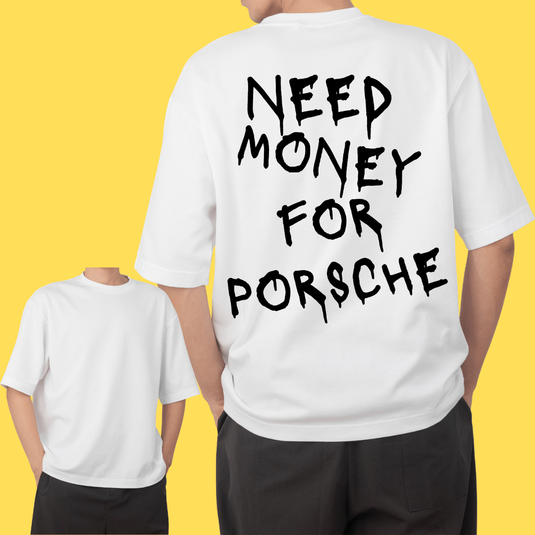 Nome do produto: Oversized Need money for porsche