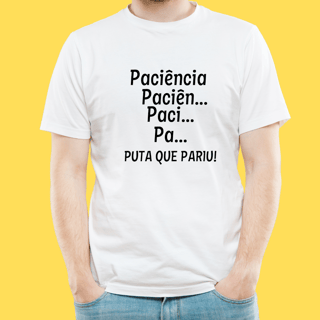 Nome do produto Camiseta Paciência pqp