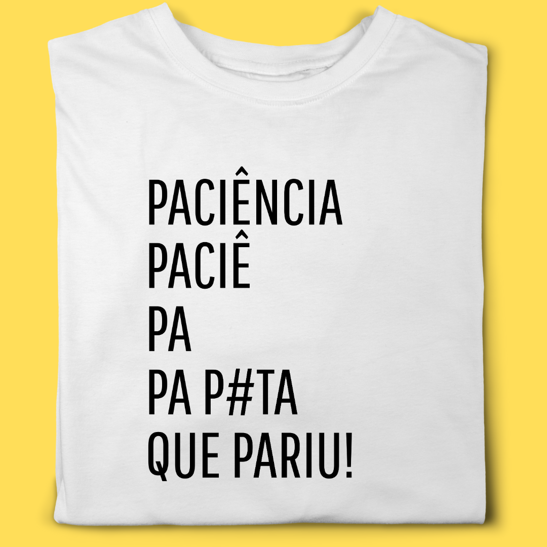 Nome do produto: Camiseta Paciência 