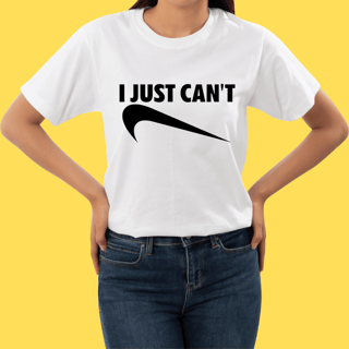 Nome do produto Camiseta I Just Can