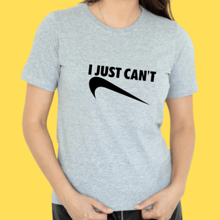 Nome do produto Camiseta I Just Can
