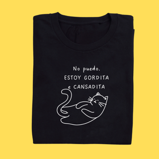 Nome do produto Camiseta No puedo. Estoy Gordita e cansadita