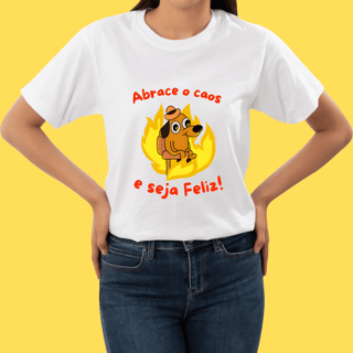 Nome do produto Camiseta Abrace o caos e seja feliz