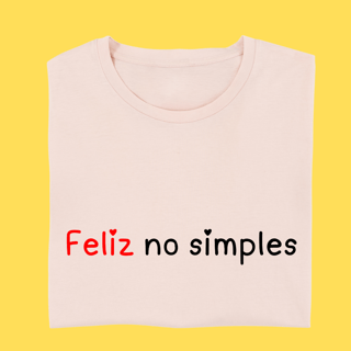 Nome do produto Camiseta Feliz no simples