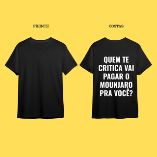 Nome do produto Camiseta Quem te critica