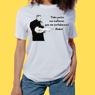 Nome do produto Camiseta Academia tudo posso nos Halteres que me fortalecem