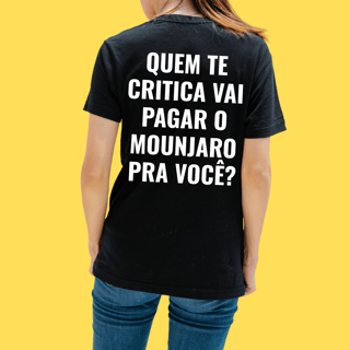 Nome do produto Camiseta Quem te critica