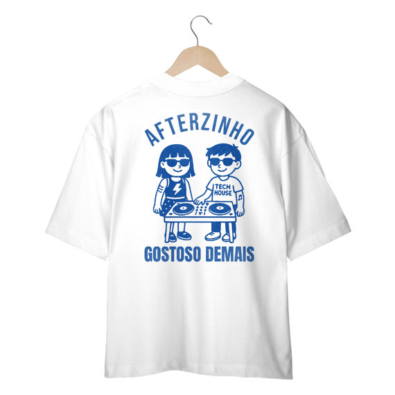 Camiseta Oversized Afterzinho Gostoso Demais - Branco