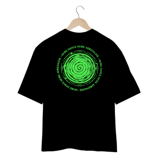 Nome do produto Camiseta Oversized More Dance More Adrenaline - Preto