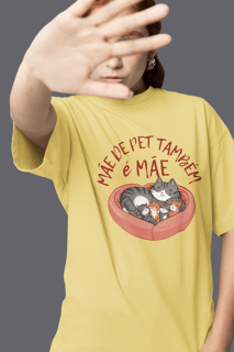 Nome do produto CAMISETA T-SHIRT ESTONADA, CAT MÂE DE PET TAMBÉM E MÂE