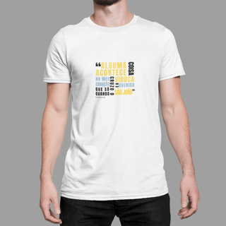 Nome do produto Camiseta Alguma Coisa Acontece No Meu Coração