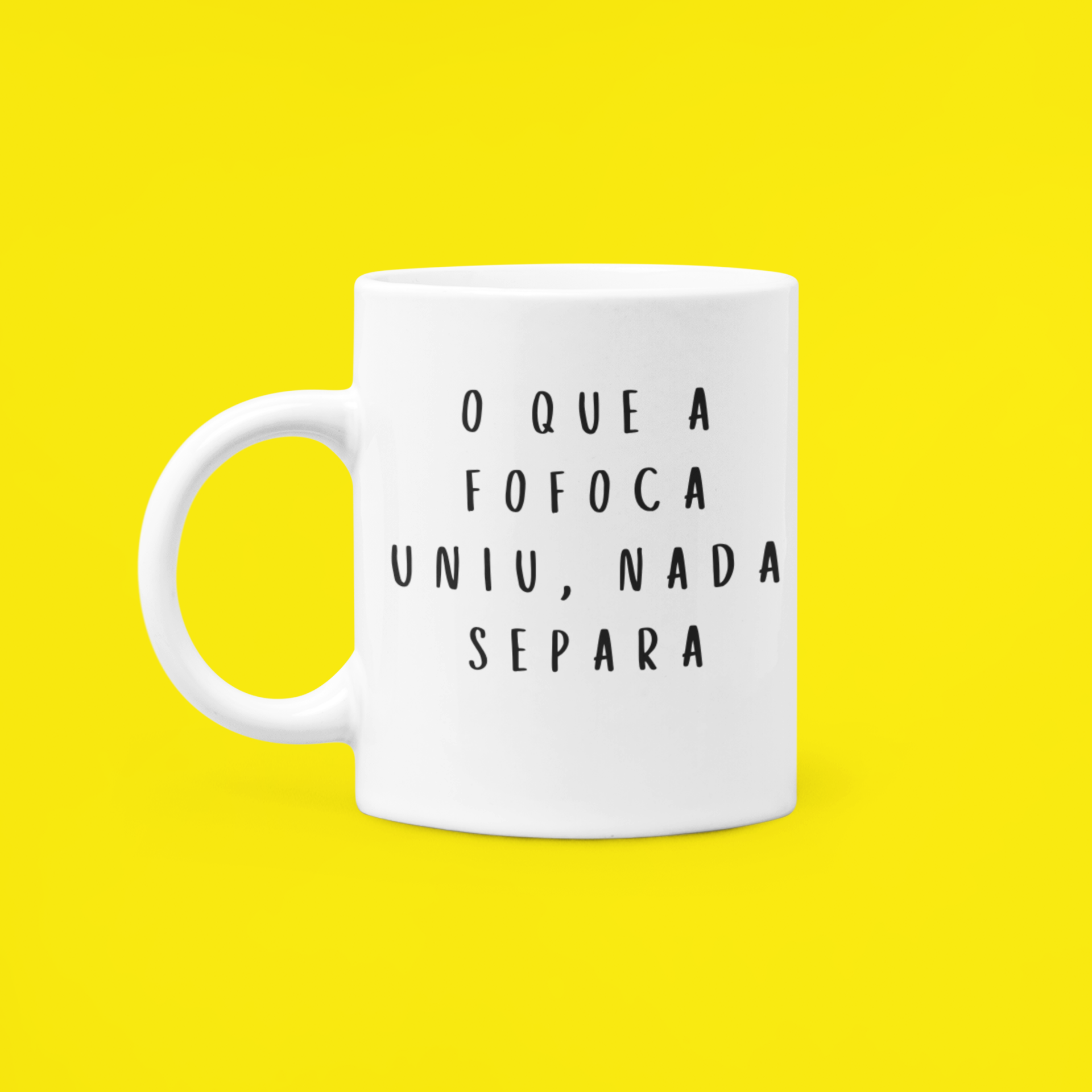 O que a fofoca uniu, nada separa