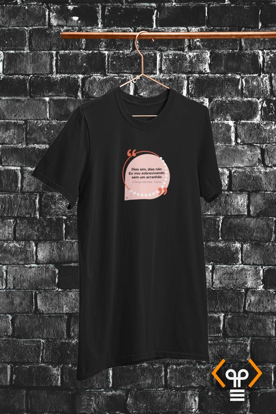 Camiseta - Dias sim, Dias não