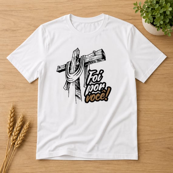 Camiseta Foi por ti