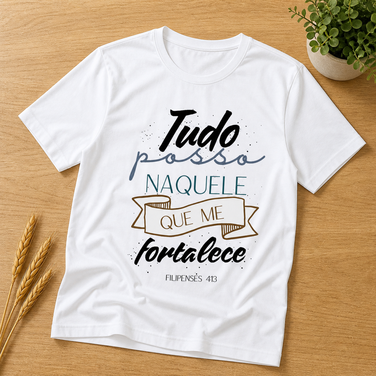 Camiseta Naquele Que Me Fortalece