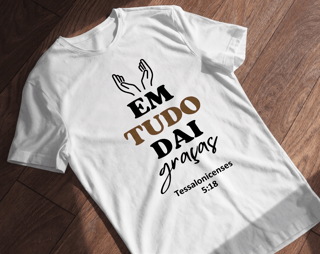 Camisa em Tudo Dai Graças