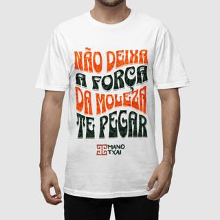 T-Shirt Classic Força da Moleza MT