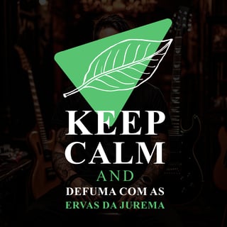 Nome do produto Camiseta Keep Calm and Defuma com as Ervas da Jurema