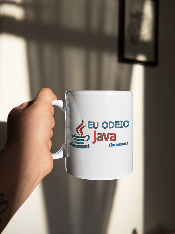 Caneca Eu Odeio Java As Vezes