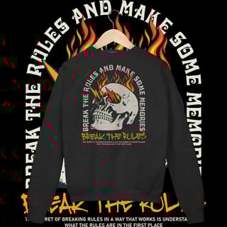 QUEBRE AS REGRAS - MOLETOM FECHADO [COSTAS]