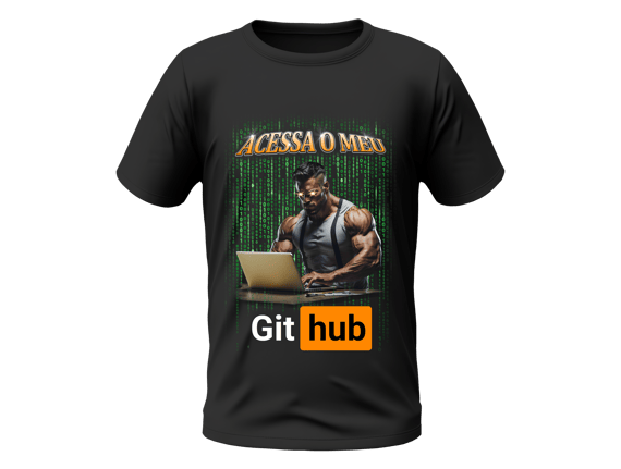 Camisa Acessa o meu GitHub