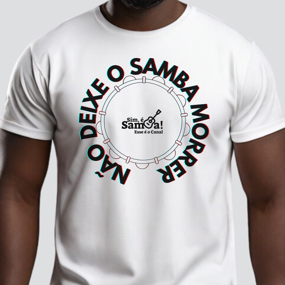 Nome do produto: Camiseta Quality Masculina - Não Deixe o Samba Morrer