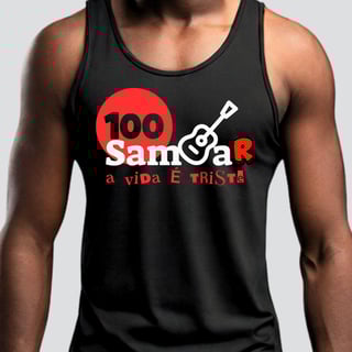 Nome do produto Camiseta Regata Masculina Sem Sambar a Vida é Triste