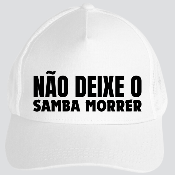 Boné Americano com Tela - Não Deixe o Samba Morrer