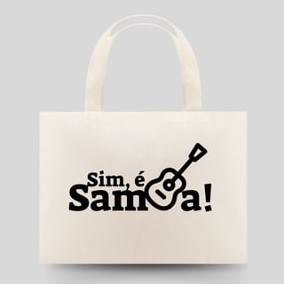 Nome do produto Eco Bag Grande Sim é Samba