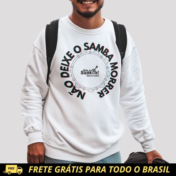 Blusão de Moletom Fechado - Não Deixe o Samba Morrer