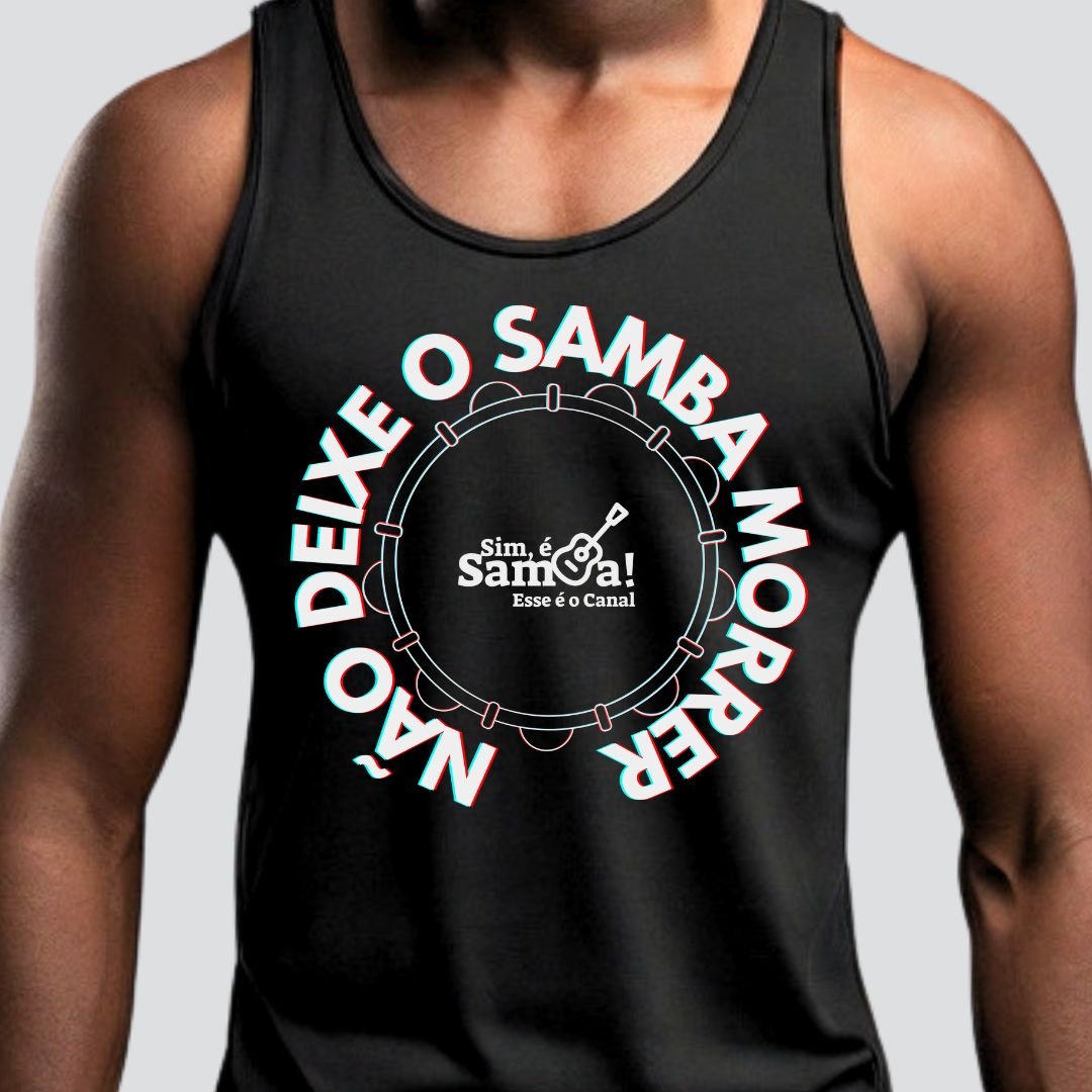 Nome do produto: Camiseta Regata Masculina - Não Deixe o Samba Morrer