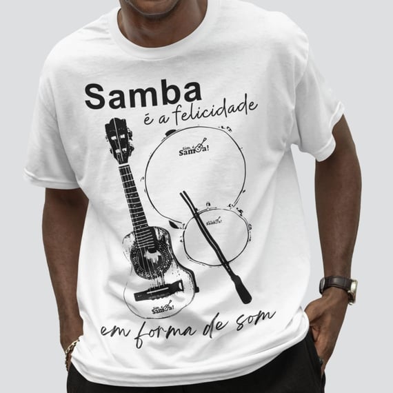 Camiseta Quality Masculina - Samba é a Felicidade em Forma de Som