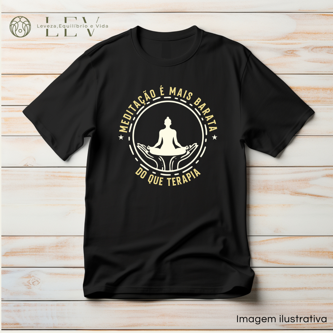 Camiseta Meditação é mais barata do que terapia