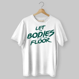 Nome do produto Camiseta Let the Bodies