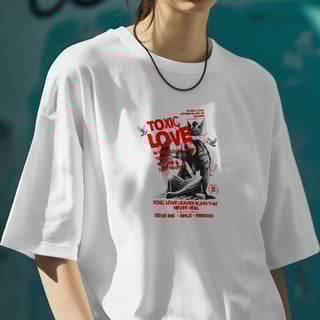 Nome do produto Camiseta Oversized Toxic Love