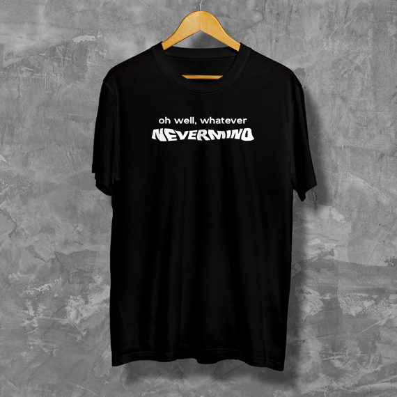 Nevermind | Prime Shirts