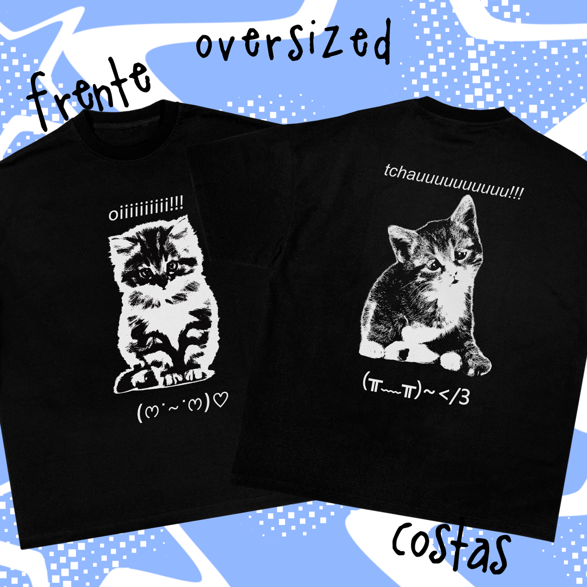 Nome do produto: Camiseta Oversized Frente e Costas \'Oiiii/Tchauuuu\'