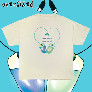 Nome do produto Camiseta Oversized 'amo teclar com vc s2'