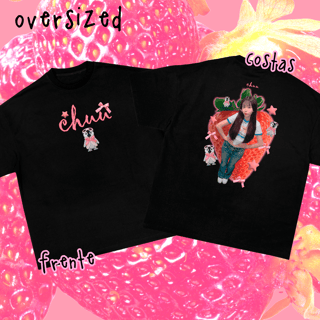 Nome do produto Camiseta Oversized Frente e Costas 'CHUU'