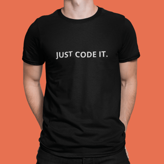 JUST CODE IT.