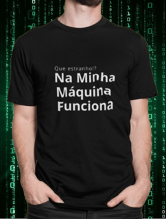 QUE ESTRANHO MA MINHA MAQUINA FUNCIONA