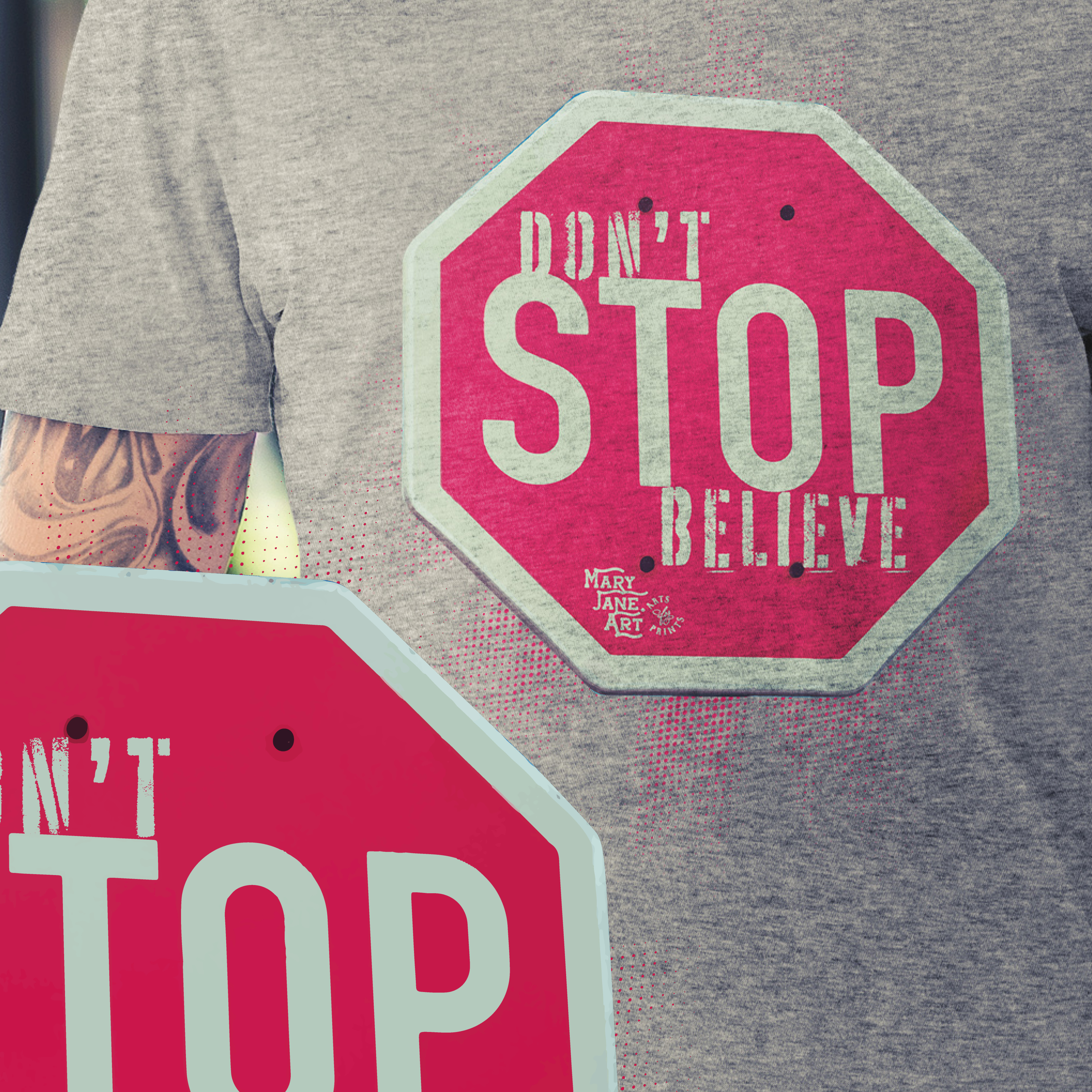 tshirt don't stop believe