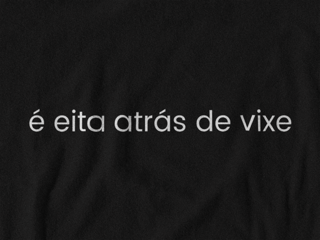 Nome do produto Camiseta Dizbocado Corte Regular - é eita atrás de vixe