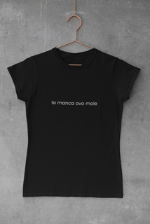 Nome do produto Camiseta Dizbocado Corte BabyLook - Te manca ovo mole