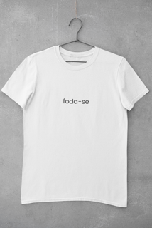 Nome do produto Camiseta Dizbocado Corte Regular - Foda-se
