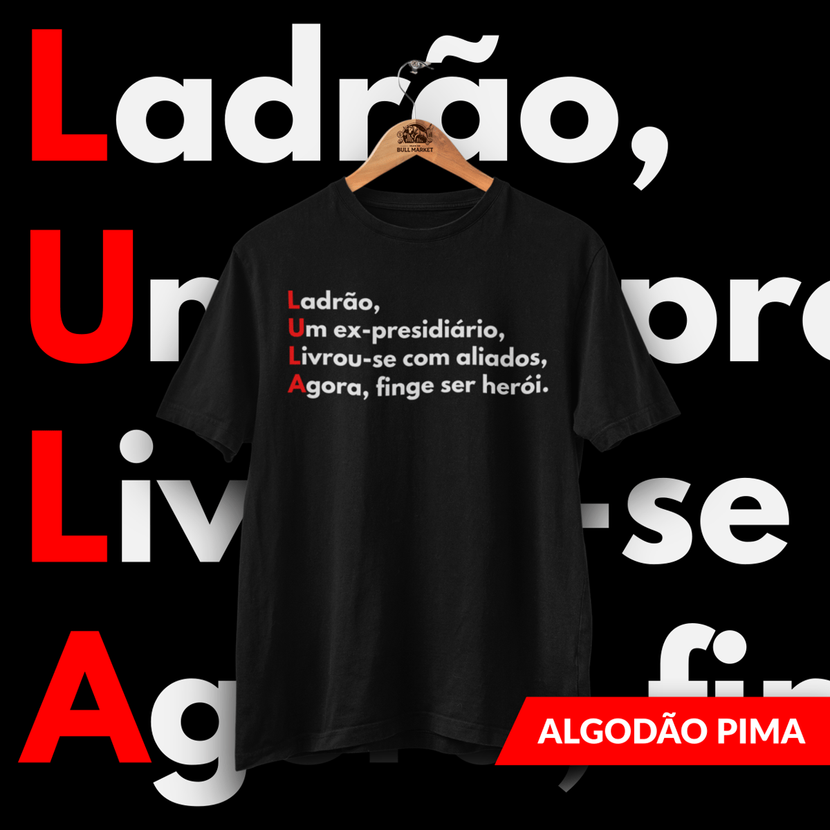 Nome do produto: Acróstico Lula - Pima - Unissex