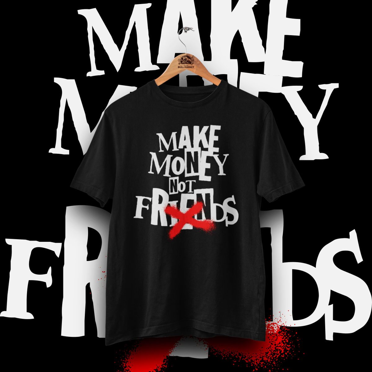 Nome do produto: Make Money Not Friends - Unissex