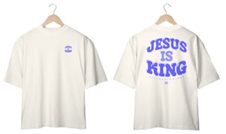 Jesus Is King - Oversized