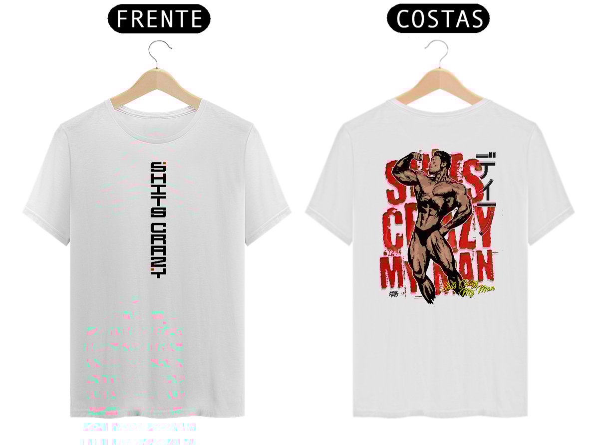 Nome do produto: Shits Crazy My Man