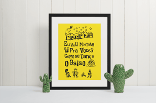 Nome do produto Poster - Eu vou mostrar pra vocês como se dança o baião - Modelo 1